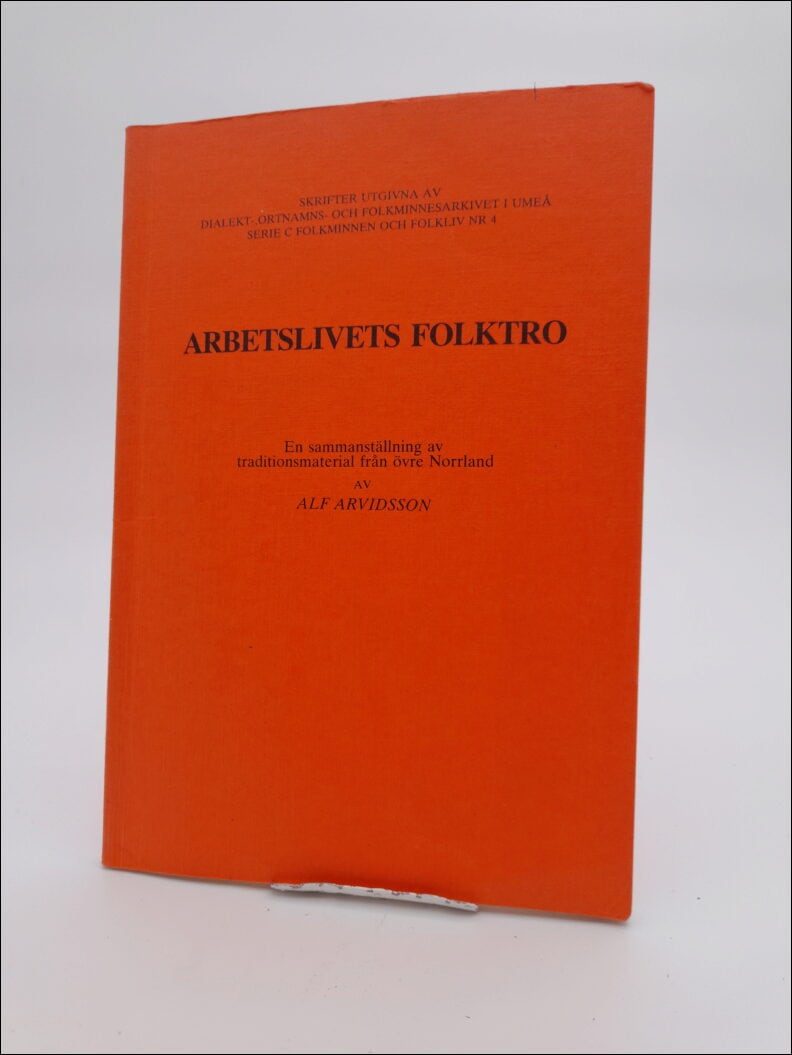 Alf Arvidsson : Arbetslivets folktro