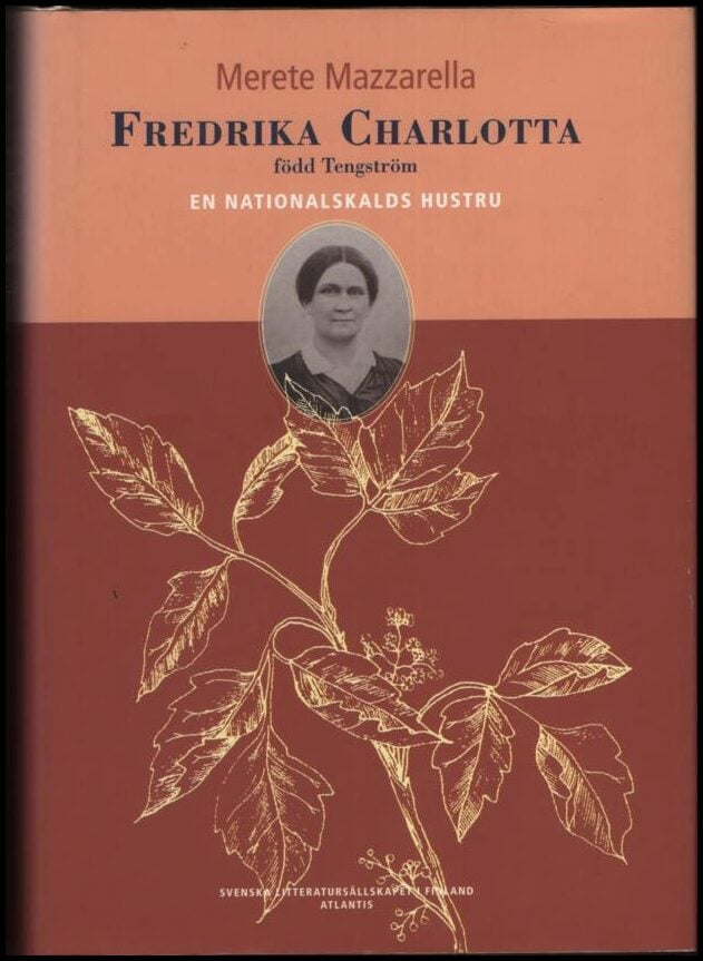 Merete Mazzarella : Fredrika Charlotta, född Tengström