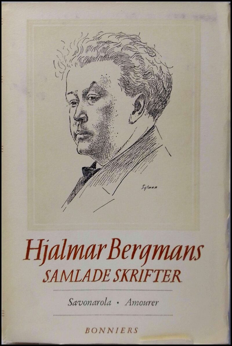 Hjalmar Bergman : Savonarola / Amourer