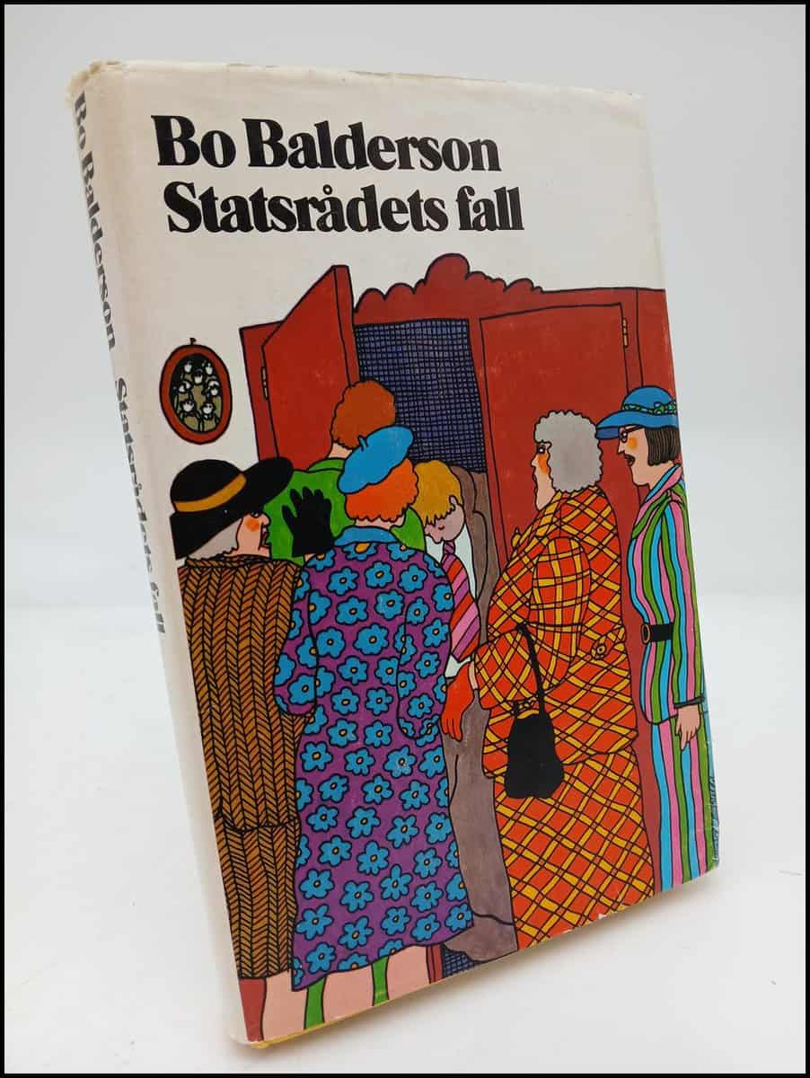 Bo Balderson : Statsrådets fall