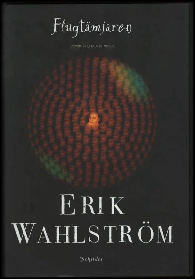 Erik Wahlström : Flugtämjaren
