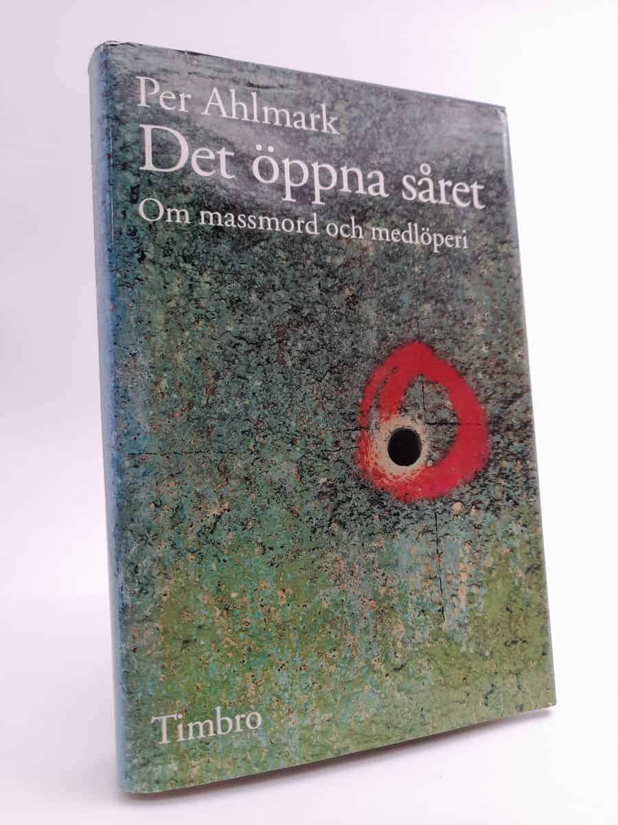 Per Ahlmark : Det öppna såret