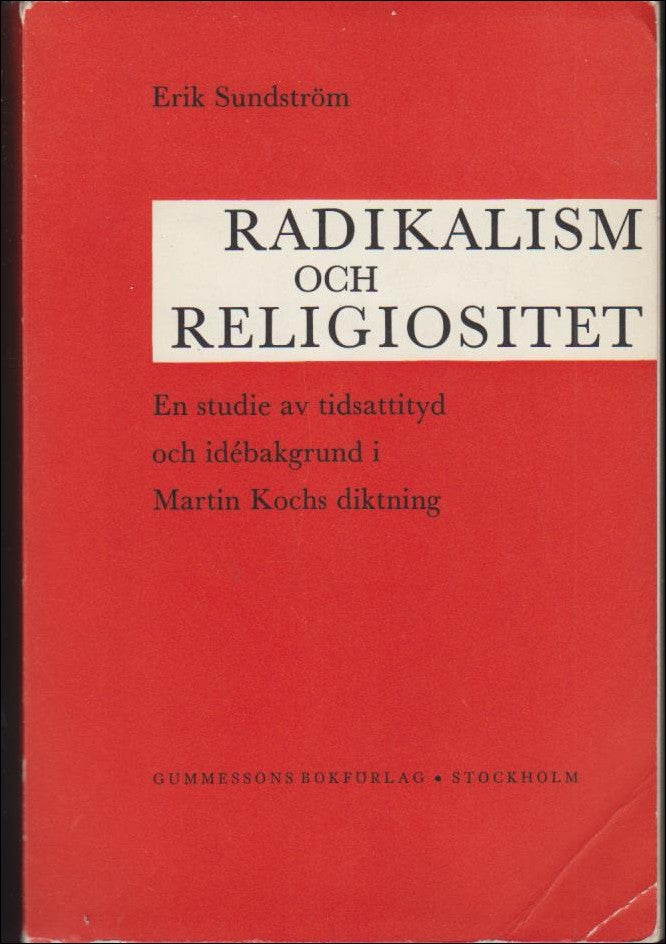 Erik Sundström : Radikalism och religiositet