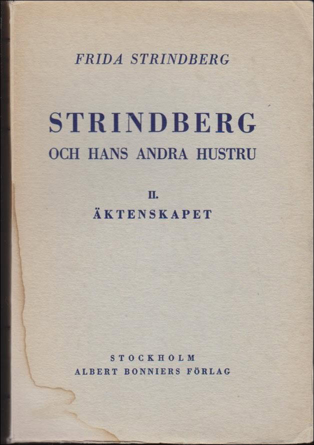 Frida Strindberg : Strindberg och hans andra hustru