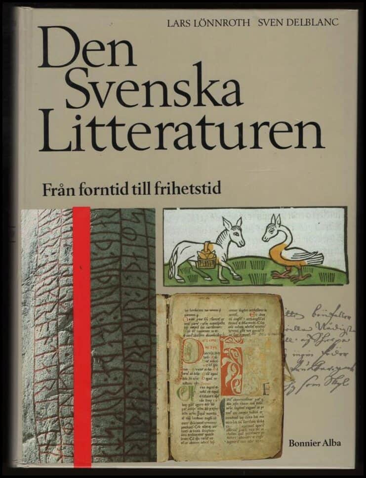 Lönnroth, Lars ; Delblanc, Sven (red.) : Den svenska litteraturen I