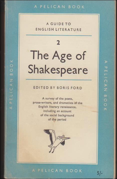 Boris Ford : The Pelican Guide to English Literature