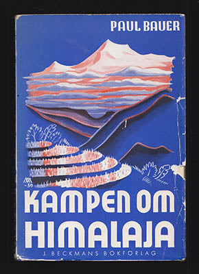 Paul Bauer : Kampen om Himalaya