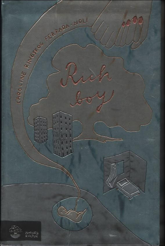 Caroline Ringskog Ferrada-Noli : Rich boy