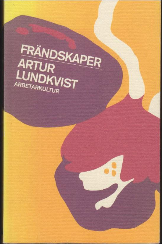 Artur Lundkvist : Frändskaper