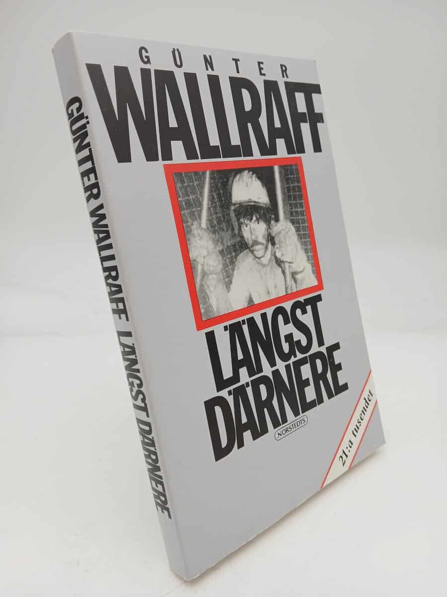 Günter Wallraff : Längst därnere
