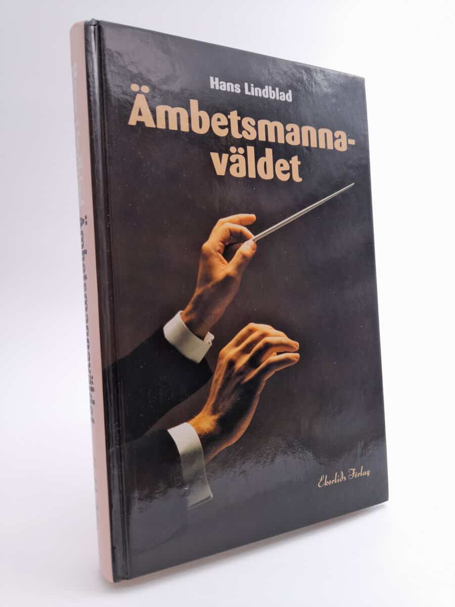 Hans Lindblad : Ämbetsmannaväldet