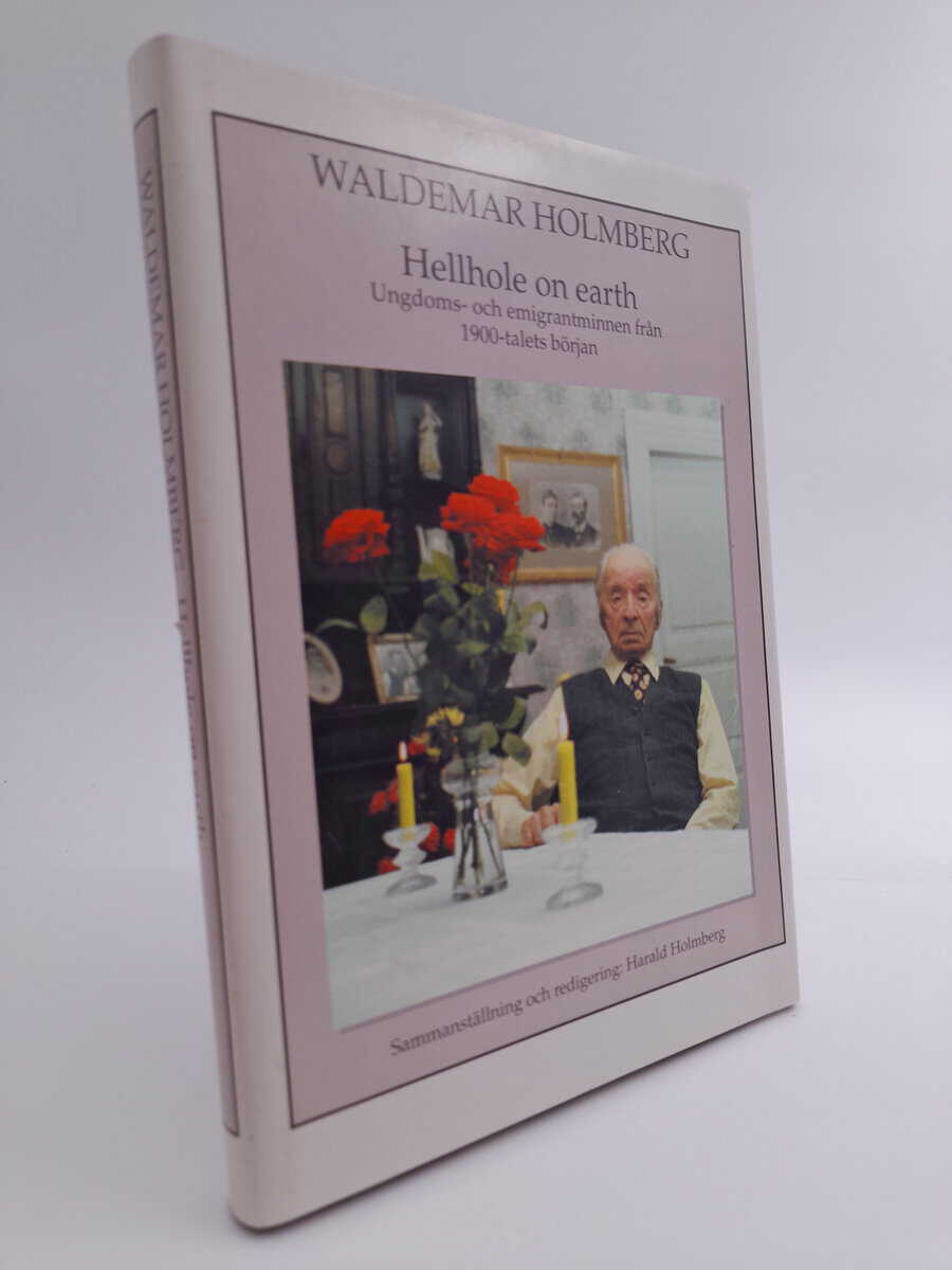 Waldemar Holmberg : Hellhole on earth