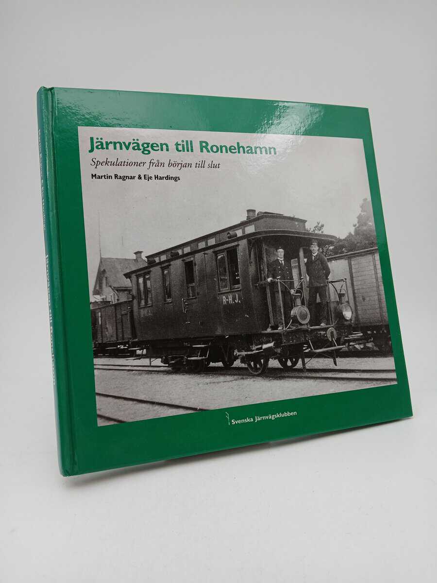 Ragnar, Martin ; Hardings, Eje : Järnvägen till Ronehamn