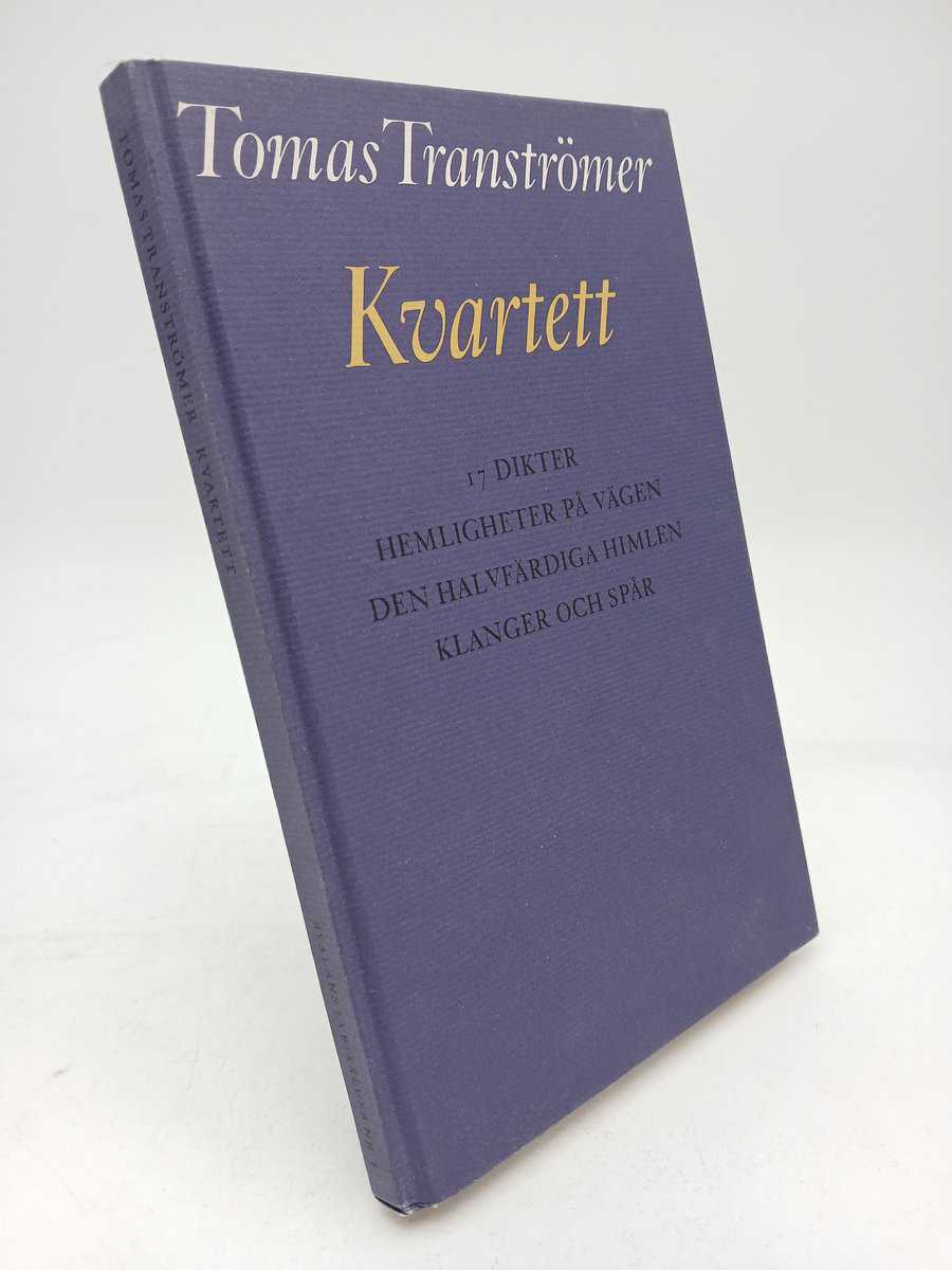 Tomas Tranströmer : Kvartett