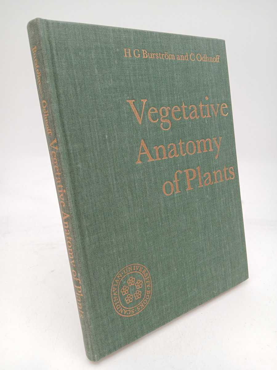 Burström, H. G. ; Odhnoff, Camilla : Vegetative Anatomy of Plants