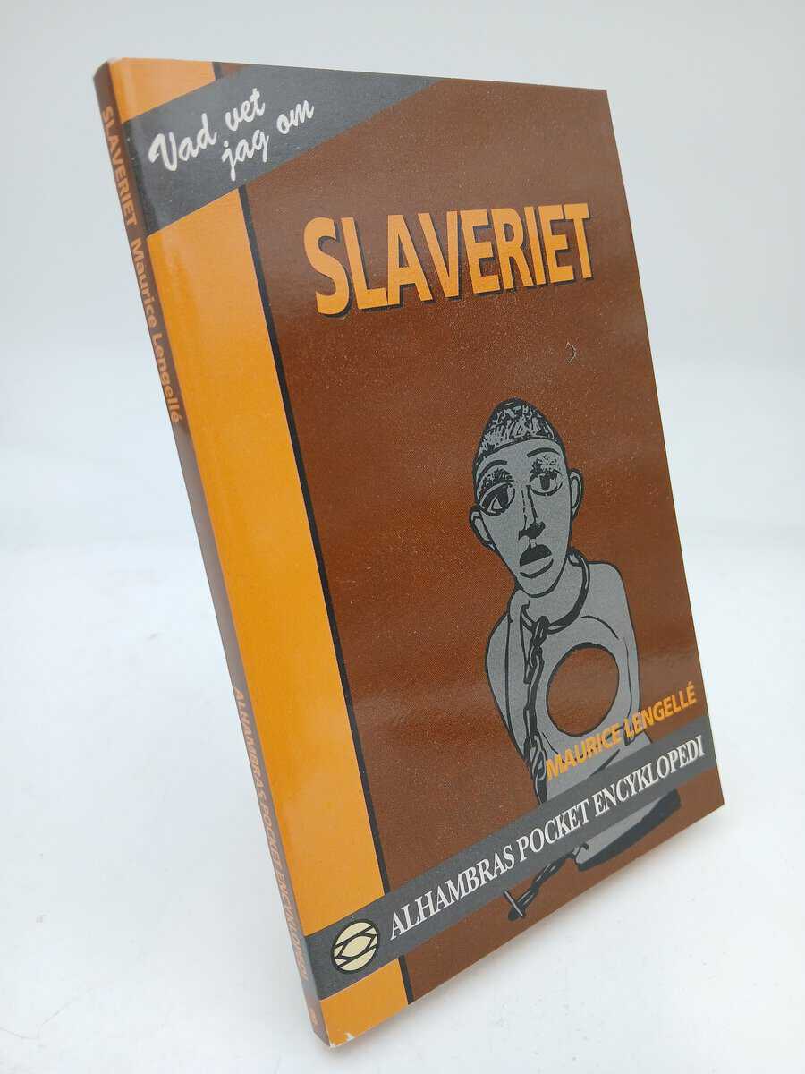 Maurice Lengellé : Slaveriet