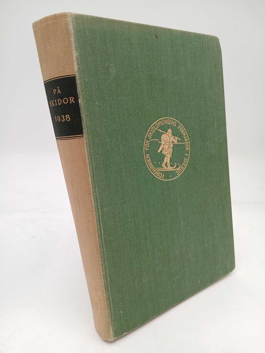 På skidor : 1938 / Skid- och friluftsfrämjandets årsbok