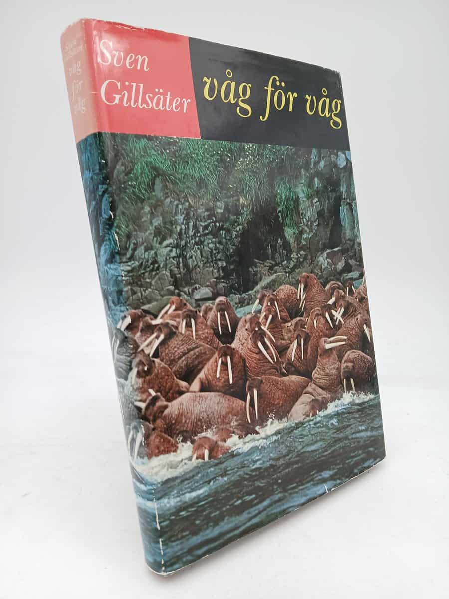 Sven Gillsäter : Våg för våg