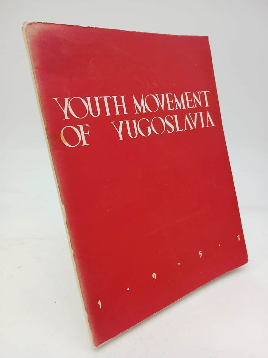 Soskic, Budo ; Najman, Dragoljub ; Tripalo, Miko ; Vejzagic, Alija [red.] : Youth movement of Yugoslavia