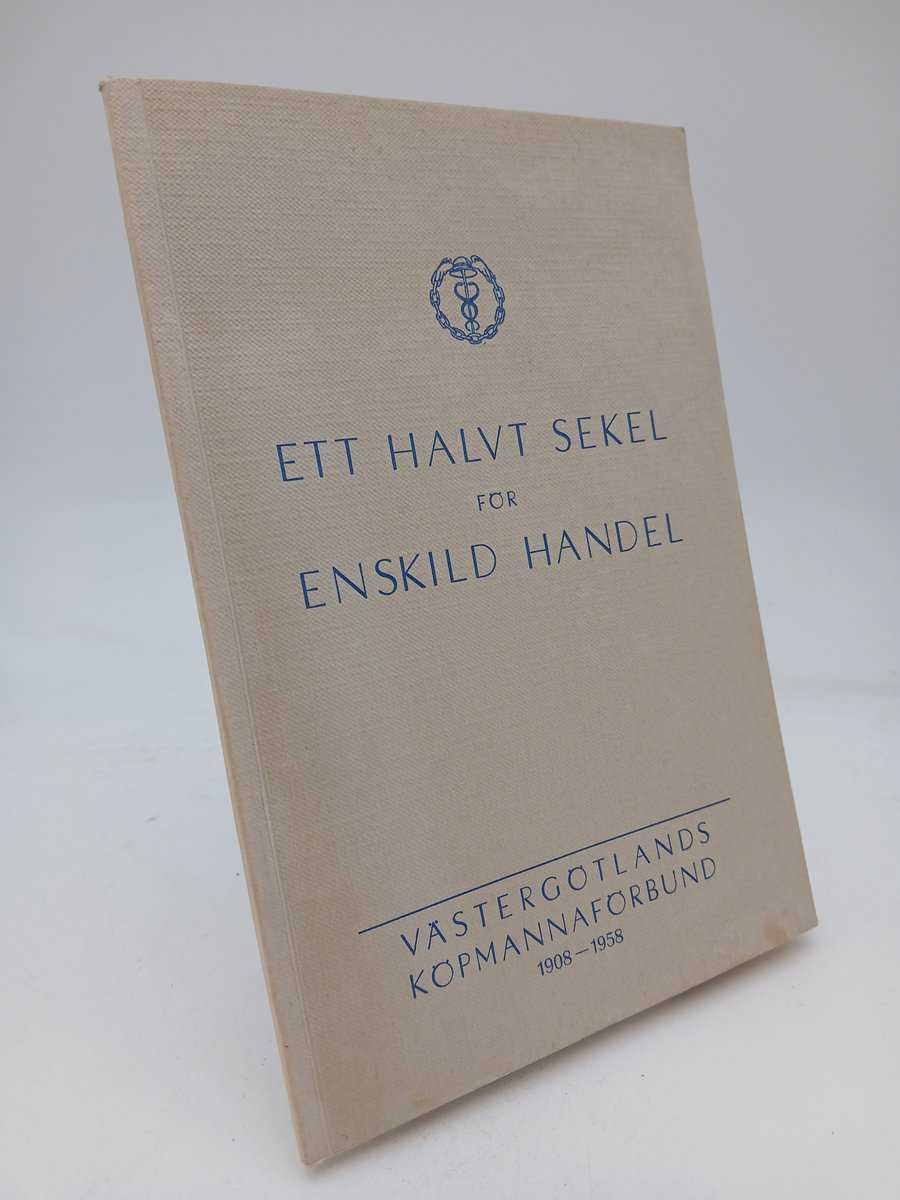Erik Hagman : Ett halvt sekel för enskild handel
