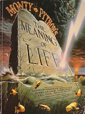 Graham et al Chapman : Monty Python's The Meaning of Life