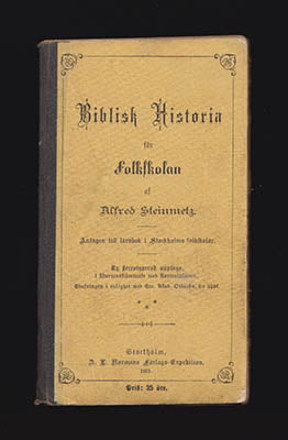 Alfred Steinmetz : Biblisk historia för folkskolan