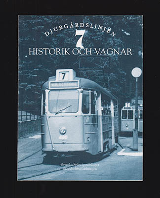 Svensson, Magnus ; Frick, Jan : Djurgårdslinjen 7