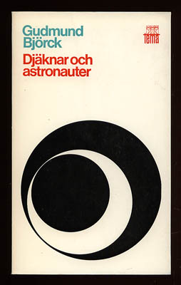 Gudmund Björck : Djäknar och astronauter