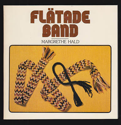 Margrethe Hald : Flätade band