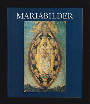 Birnbaum, Britta ; Cavalli-Björkman, Görel [red.] : Mariabilder
