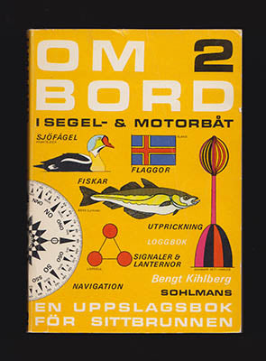 Bengt Kihlberg : Ombord i segel- och motorbåt