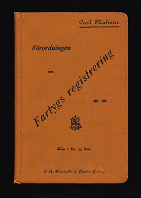 Carl Malmén : Förordningen om fartygs registrering