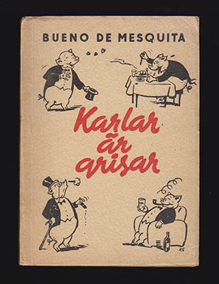 Irene Bueno de Mesquita : Karlar är grisar