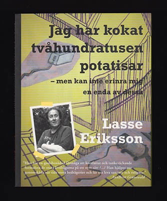 Lasse Eriksson : Jag har kokat tvåhundratusen potatisar