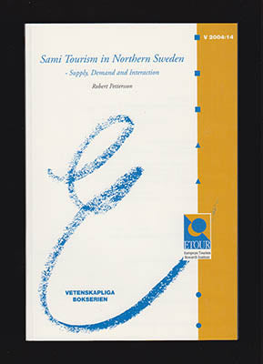 Robert Pettersson : Sami Tourism in Northern Sweden