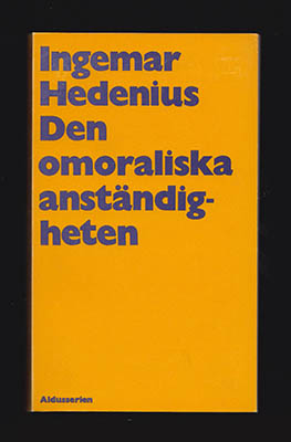 Ingemar Hedenius : Den omoraliska anständigheten