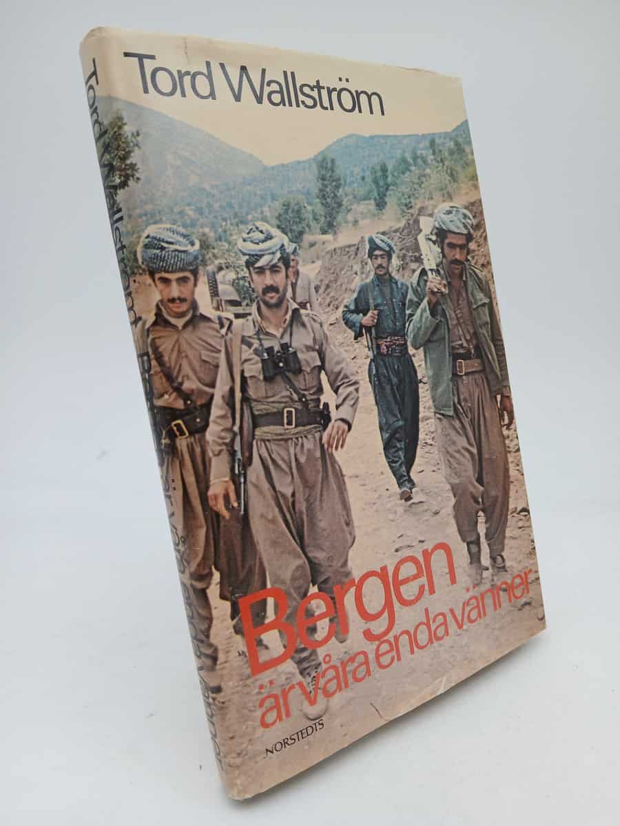 Tord Wallström : Bergen är våra enda vänner