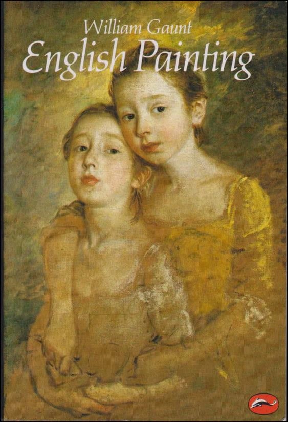 William Gaunt : A concise history of English painting