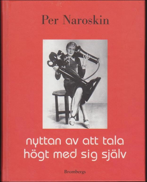 Per Naroskin : Nyttan av att tala högt med sig själv