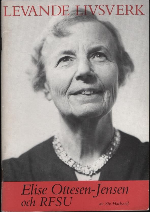 Siv Hackzell : Levande livsverk