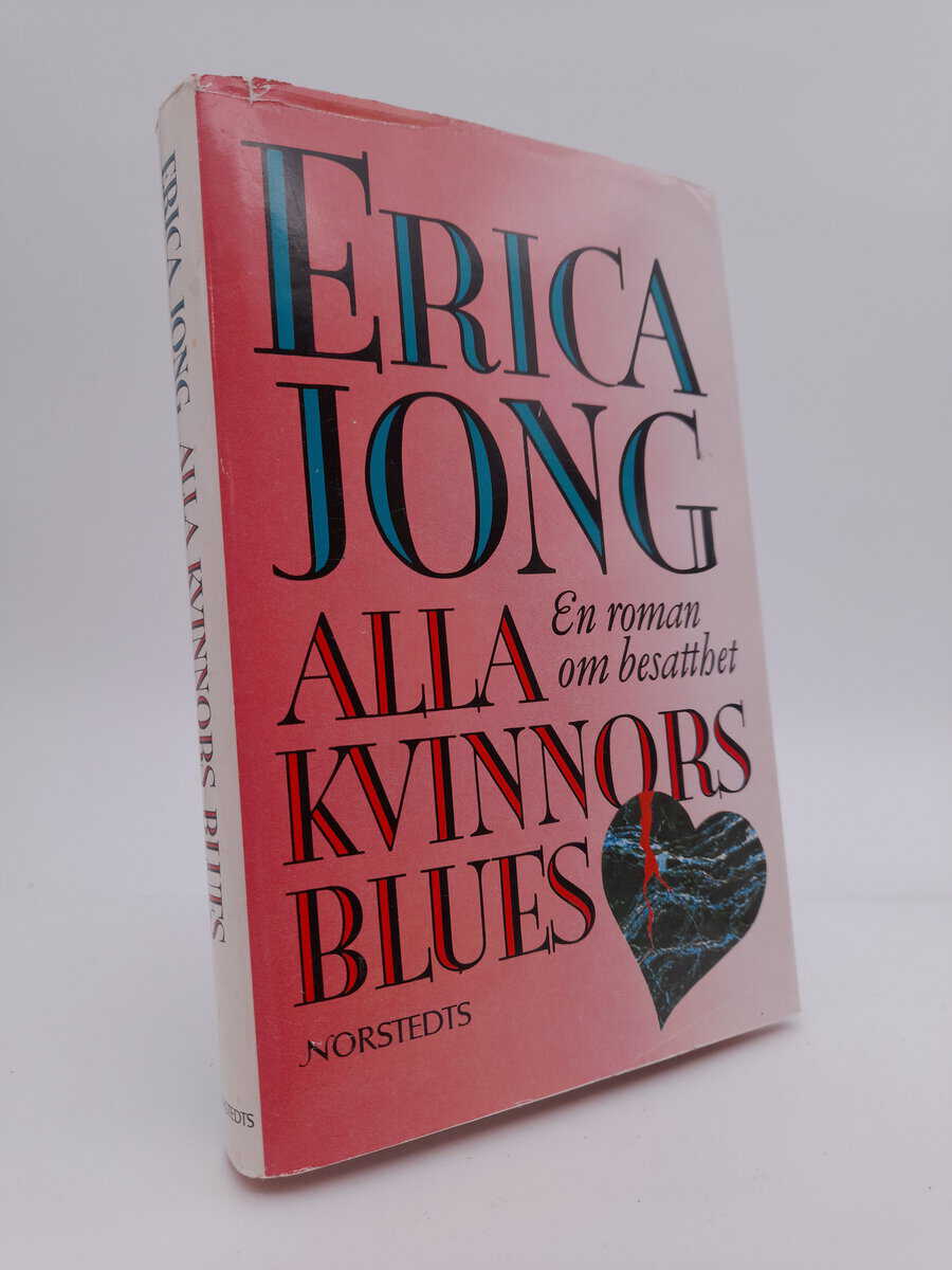 Erica Jong : Alla kvinnors blues