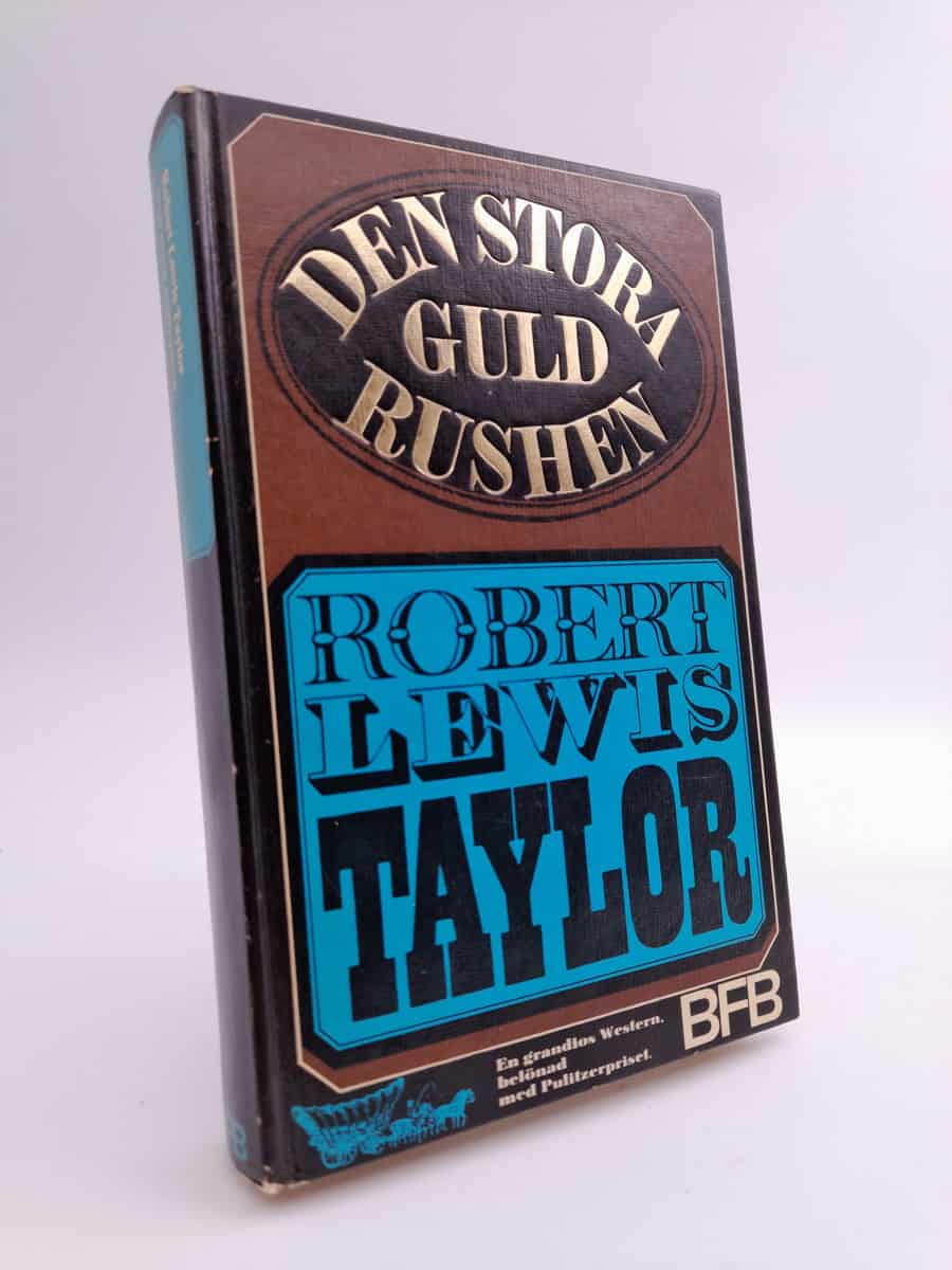Robert Lewis Taylor : Den stora guldrushen