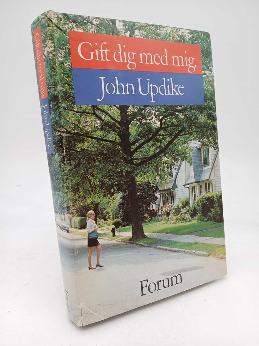 John Updike : Gift dig med mig