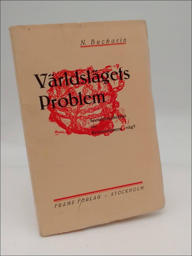 N. Bucharin : Världslägets problem
