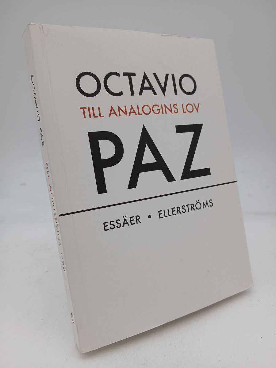 Octavio Paz : Till analogins lov
