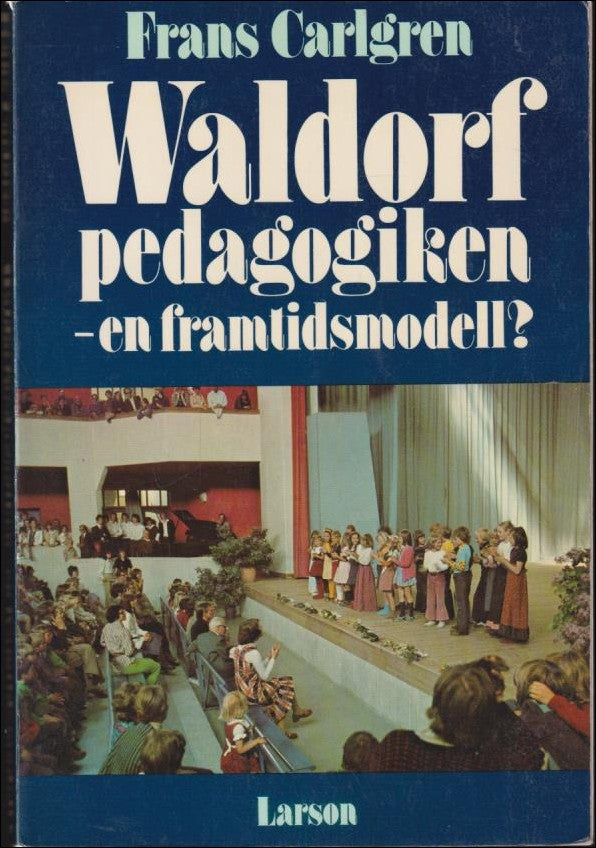 Frans Carlgren : Waldorfpedagogiken