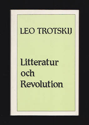 Leo Trotskij : Litteratur och revolution