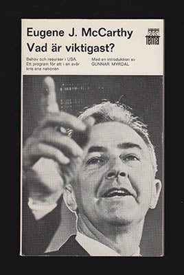 Eugene J. McCarthy : Vad är viktigast?