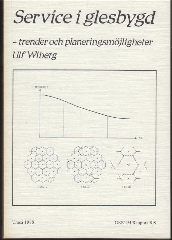 Ulf Wiberg : Service i glesbygd