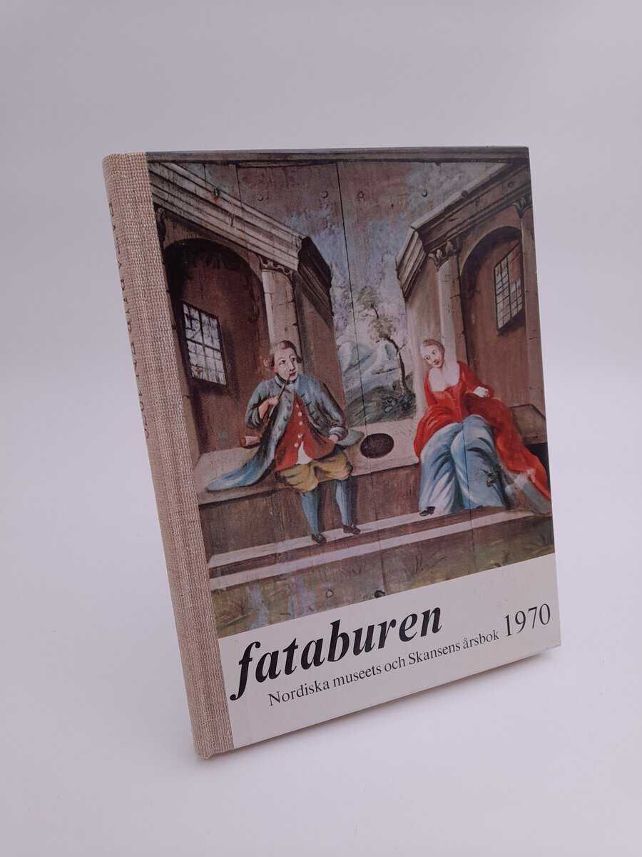 Fataburen ; Nordiska museet och Skansens årsbok : 1970